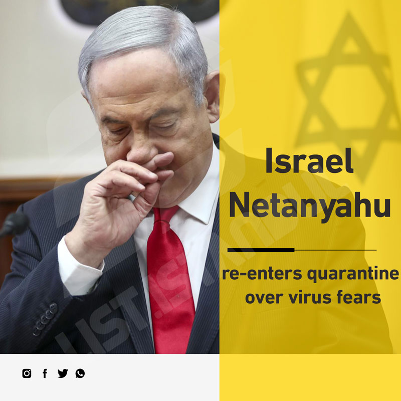 Netanyahu re-enters quarantine over virus fears