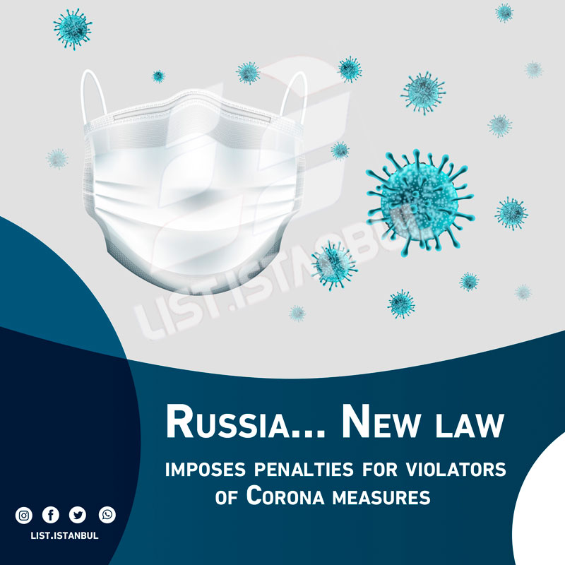 Russia... New law imposes penalties for violators of Corona measures