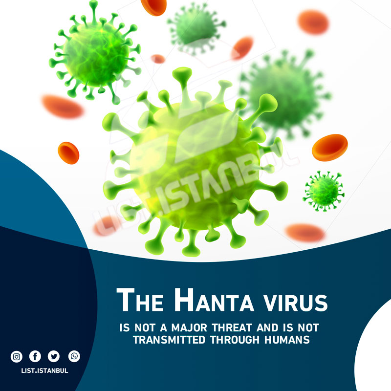 The Hanta virus is not a major threat and is not transmitted through humans