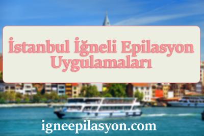İstanbul İğneli Epilasyon